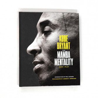 Kobe Bryant: The Mamba Mentality: How I Play Book