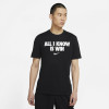 Nike All I Know Is Win T-Shirt ''Black''